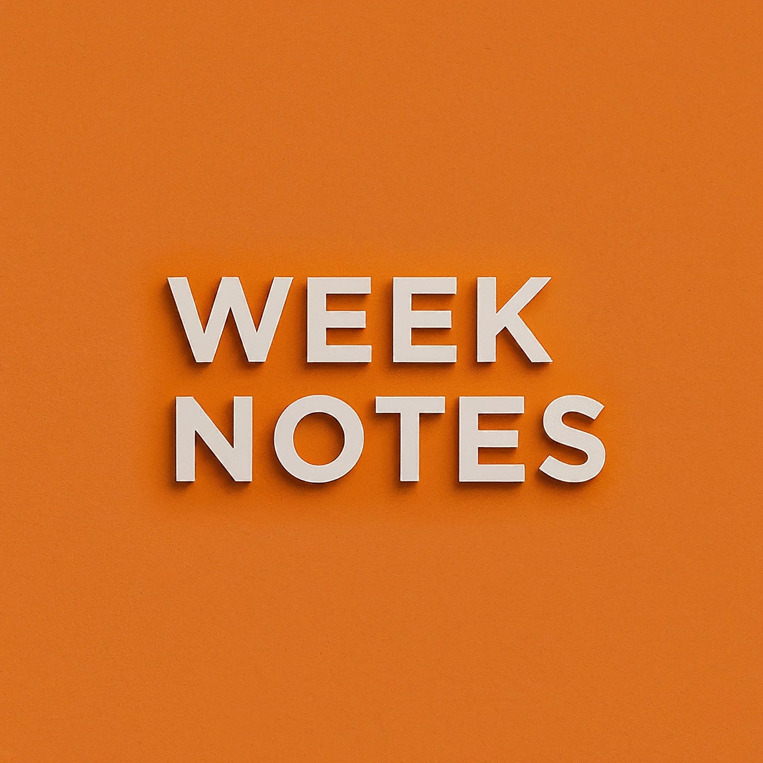 Week Notes